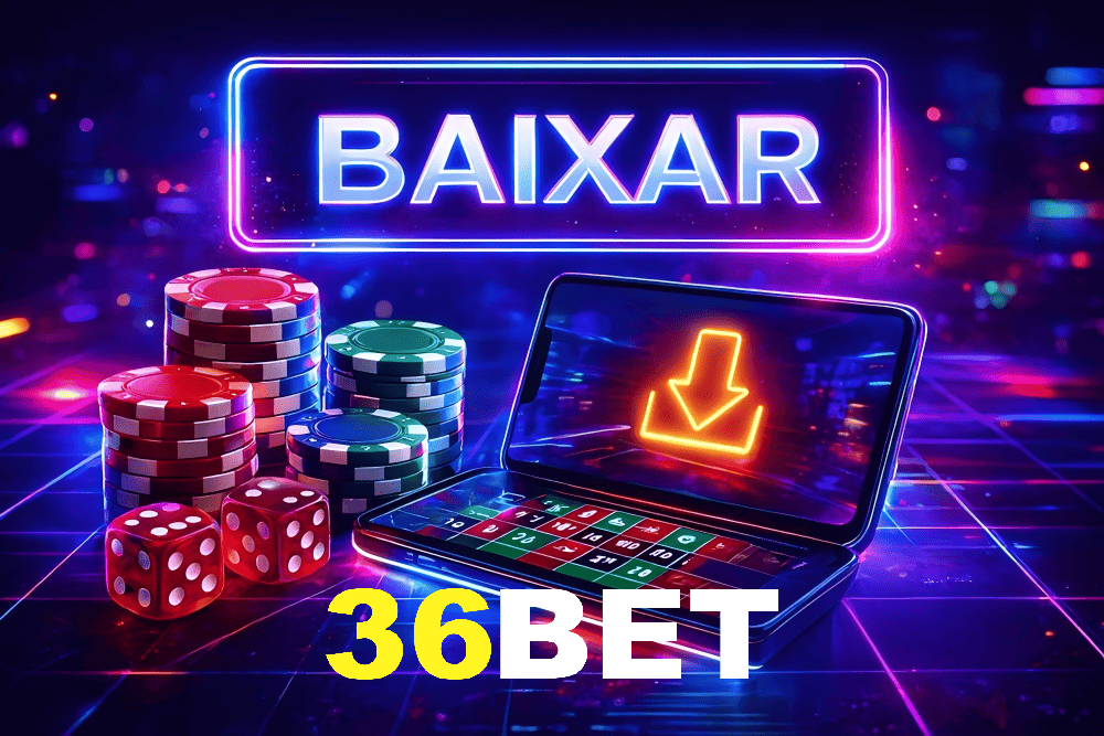 36BET app com download fácil e gratuito